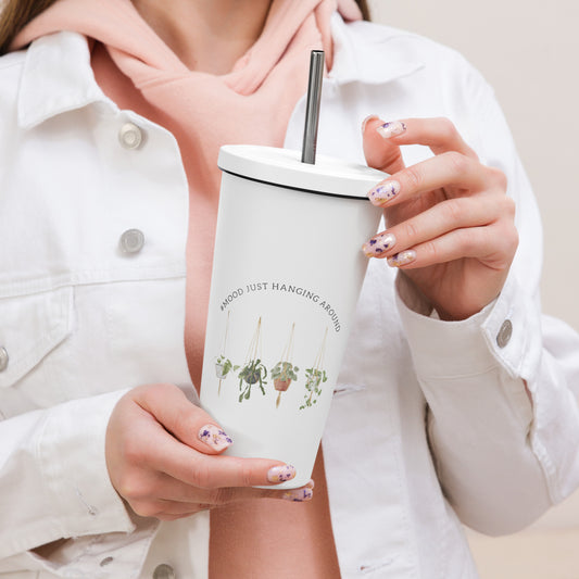 #Mood Just Hanging Around 20oz Insulated tumbler with a straw