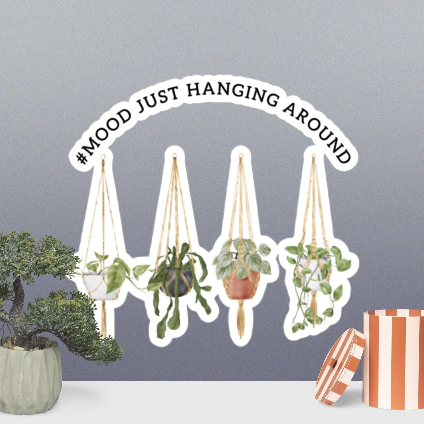 #Mood Hanging Around