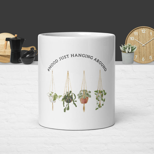 #Mood Hanging Around Mug